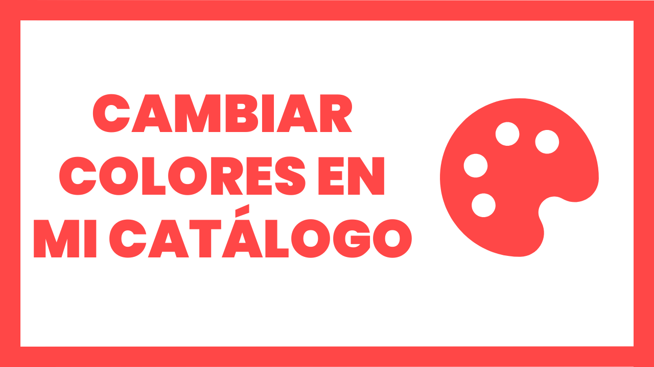 Cambia los colores de tu catálogo mercagi