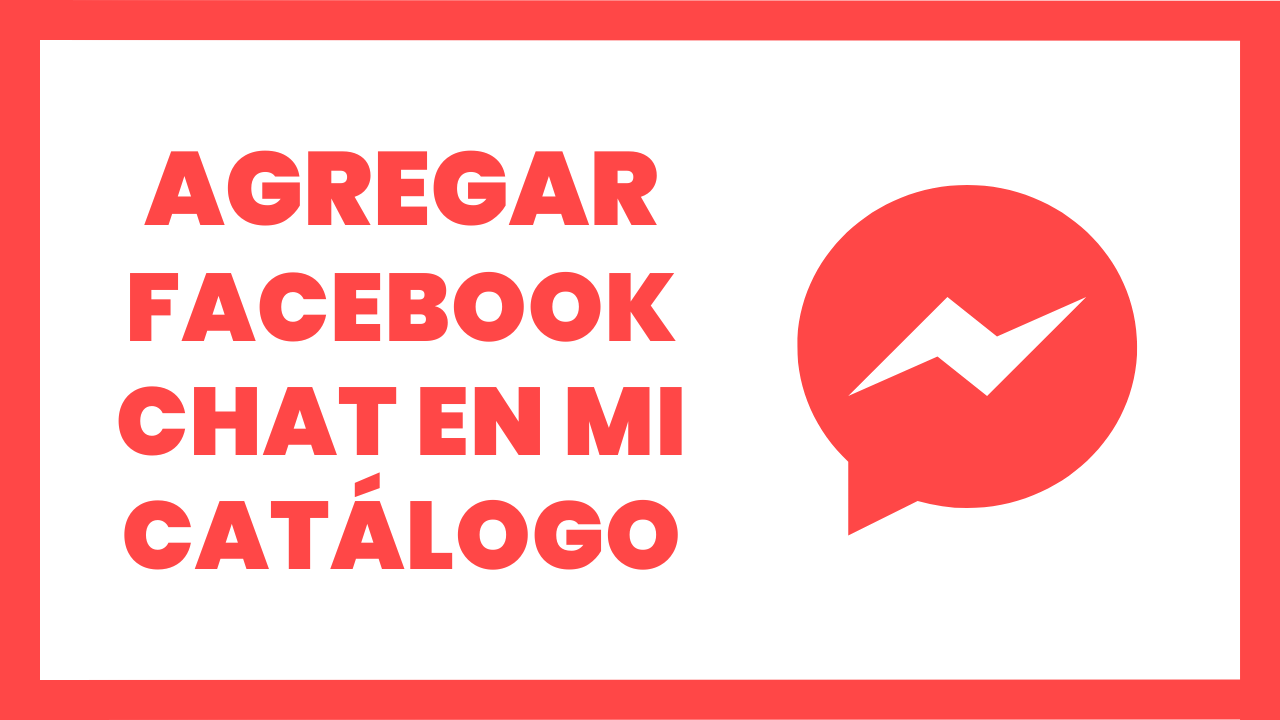 Coloca facebook chat a tu catálogo