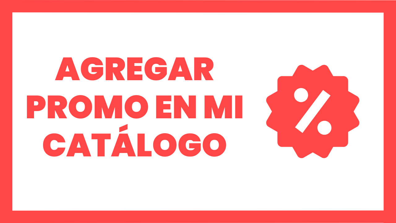 Coloca una promoción en tu catálogo mercagi